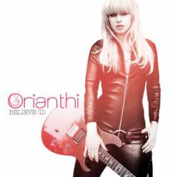 Orianthi : Believe (II)